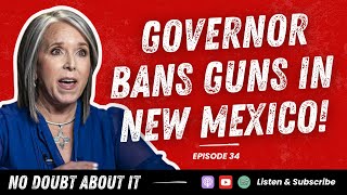 Episode 34 Lujan Grisham Admits Gun Ban Is A Farce As Crime Rages [upl. by Harrak]