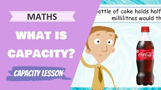 Maths  What is Capacity Primary School Maths Lesson [upl. by Stultz]