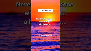 Never hurt someone who loves you a lot because  Psychology Facts shorts [upl. by O'Conner]