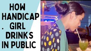 How HANDICAP Girl DRINK in Public  Armlessgirl [upl. by Brade]