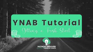 YNAB Tutorial  Starting Fresh when its all jacked up [upl. by Kevon]