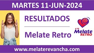 Resultado del sorteo Melate Retro del martes 11 de junio de 2024 [upl. by Sola]