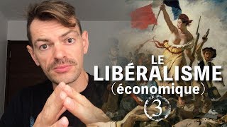 Le Libéralisme économique 3 [upl. by Eybbob]