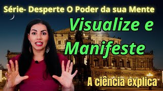 Visualize e manifeste com exercícios poderosos episódio1 [upl. by Analos]