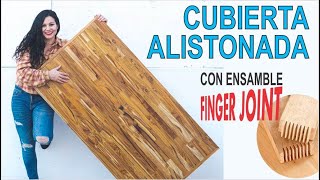 🔴Como hacer un TABLERO ALISTONADO🔜 Con ensamble tipo dedoFINGER JOINT Maggy Azcagorta [upl. by Adnalram]