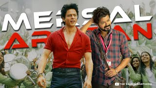 Mersal Arasan X JAWAN  Shah Rukh Khan  Thalapathy Vijay  Saurav Santhosh [upl. by Mcgannon]