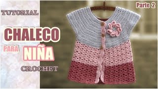 Chaleco para niña tejido a crochet 2 de 2 [upl. by Alliuqal]