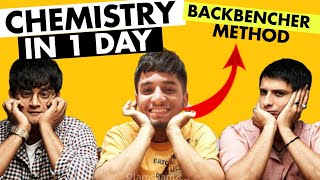 Class 12th Score 5070 in Chemistry in 1 day😱 The BACKBENCHER strategy😎 [upl. by Esirehc]