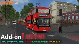 Omsi 2 ADL Enviro 400 MMC H City Repaint  Arriva  Addon London route 133 to Streatham Station [upl. by Haag]