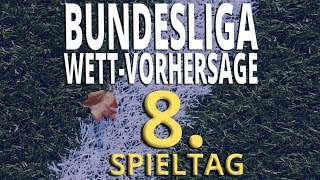 Bundesliga WettVorhersagen zum 8 Spieltag ⚽ FußballTipps Prognosen und Wettquoten 💰✊ [upl. by Fisher]