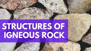 Structures of Igneous Rocks  Vesicular Amygdaloidal platy Xenolithic Flow Scoriaceous etc [upl. by Shanks]