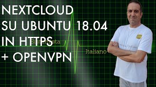 UBUNTU  NEXTCLOUD IN HTTPS  OPENVPN [upl. by Ettelegna962]