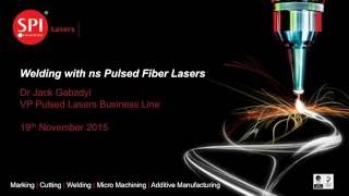 Welding with ns Pulsed Fiber Lasers Webinar [upl. by Ahsilahs]