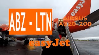 TRIP REPORT  easyJet U2146 Aberdeen Dyce Intl ABZ ✈ London Luton LTN  1st time to Luton [upl. by Noiroc]