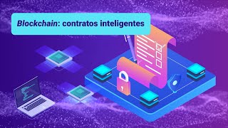 Blockchain contratos inteligentes [upl. by Epner]