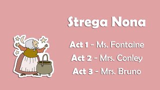 Armstrong 1st Grade presents Strega Nona Fontaine Conley Bruno [upl. by Mirabel589]