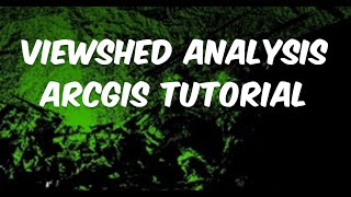 Viewshed Analysis ArcGIS Tutorial [upl. by Faulkner399]