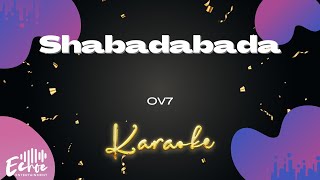 OV7  Shabadabada Versión Karaoke [upl. by Erdnad61]