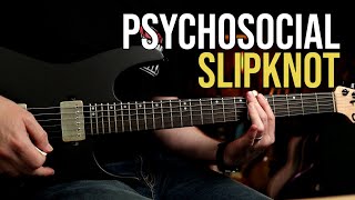 How to Play quotPsychosocialquot by Slipknot  Guitar Lesson [upl. by Pliam]