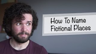 How To Name Fictional Places [upl. by Ayrotal]