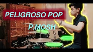 Plastilina Mosh  PELIGROSO POP Drum Cover  Mike Villarreal [upl. by Nylirehs]