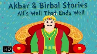 Akbar and Birbal Stories  Alls Well that Ends Well [upl. by Gebhardt]