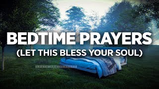 LISTEN To These Anointed Prayers Blessed Prayers  Fall Asleep In Gods Presence  Evening Prayers [upl. by Frick]