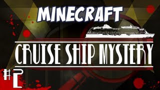 Minecraft  Cruise Ship Mystery  Part 2  Chef Dooshie [upl. by Schreibe295]