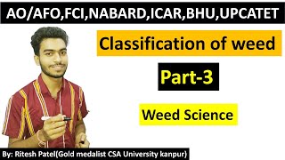 Classification of weedsPart3Weed scienceUPCATETBHUICARJRF [upl. by Marcy]