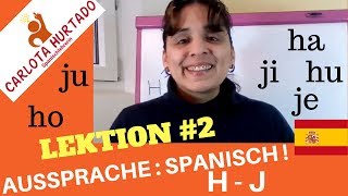 Spanisch lernen🗣SPANISCHE AUSSPRACHE lernen👉H und 👉J LERNEN ÜBEN und VERBESSERN⏩HJ Pronunciación [upl. by Trevor]