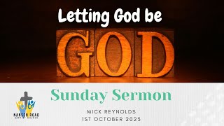 Sunday Message 1st October 2023 by Mick Reynolds [upl. by Legra]