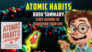 Atomic Habits Book Summary  9 Key Lessons to Transform Your Life [upl. by Oigufer]