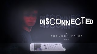 Disconnected  Short Film [upl. by Doss]