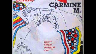 CARMINE MANGIA TI DEVO PARLARE 1978 [upl. by Feil]