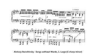 Aleksey Stanchinsky  Songs without Words 1 Largo Csharp minor [upl. by Aiak]