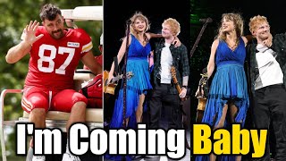 OMG Travis Kelce Says He is Coming to London after watching Taylor Swift amp Ed Sheerans on Stage [upl. by Genni186]