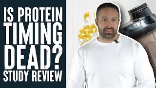 Is This Study the Death of Protein Timing  Educational Video  Biolayne [upl. by Acinnod827]