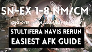 SNEX 18 NMCM Easiest AFK Guide  All Mission Included  Stulifera Navis Rerun【 Arknights】 [upl. by Aimerej]