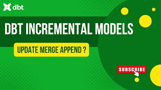 DBT Tutorial Incremental Model  Updates Appends Merge [upl. by Bertha716]