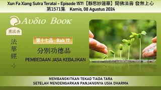 Audiobook Xun Fa Xiang Sutra Teratai Ep 1571 –Kamis 08 Agustus 2024 [upl. by Atteuqihc552]