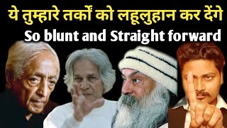 Never argue with these Philosopher  J Krishnamurti  Ug Krishnamurti  Osho  Hindi  Rishi rathor [upl. by Airolg]