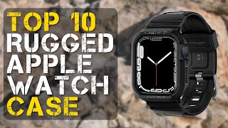 Top 10 Best Rugged Apple Watch Case [upl. by Nihs511]