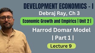 Harrod Domar Model  Part 1  Debraj Ray  Development Economics  9 [upl. by Sergu]