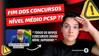 FIM DOS CONCURSOS DE NÃVEL MÃ‰DIO NA PCSP DELEGADO GERAL FAZ AFIRMAÃ‡ÃƒO CATEGÃ“RICA EM REUNIÃƒO ALESP [upl. by Glover]