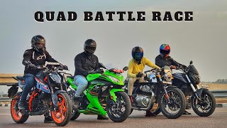 Quad Battle Race Ninja 300 Vs duke 390 Vs continental Gt650 Vs dominar  Who will win [upl. by Halda]