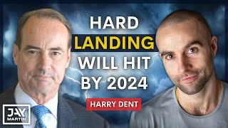 All Economic Strength is an Illusion Hard Landing by 2024 is Inevitable Harry Dent [upl. by Enois]