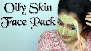 Face Pack for Oily Skin at Home  फेस पैक  तैलीय त्वचा के लिए [upl. by Bunns505]