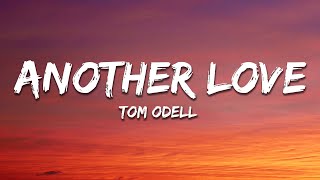 Tom Odell  Another Love Lyrics [upl. by Tnomal]