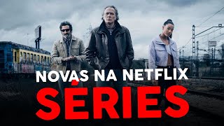 4 SÉRIES NOVAS NA NETFLIX PARA VOCÊ ASSISTIR AGORA [upl. by Ynafets491]