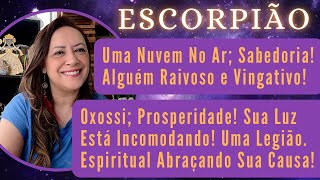 ESCORPIÃO ♏️ Uma Nuvem No ArSabedoria •Sua Luz Está Incomodando• Uma Legião Abraçando Sua Causa [upl. by Brock]